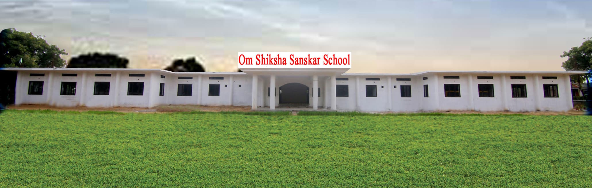 OM SHIKSHA SANSKAR SCHOOL
