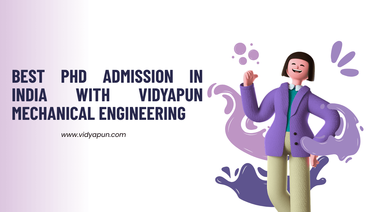 Best PhD Admission in India with Vidyapun Mechanical Engineering