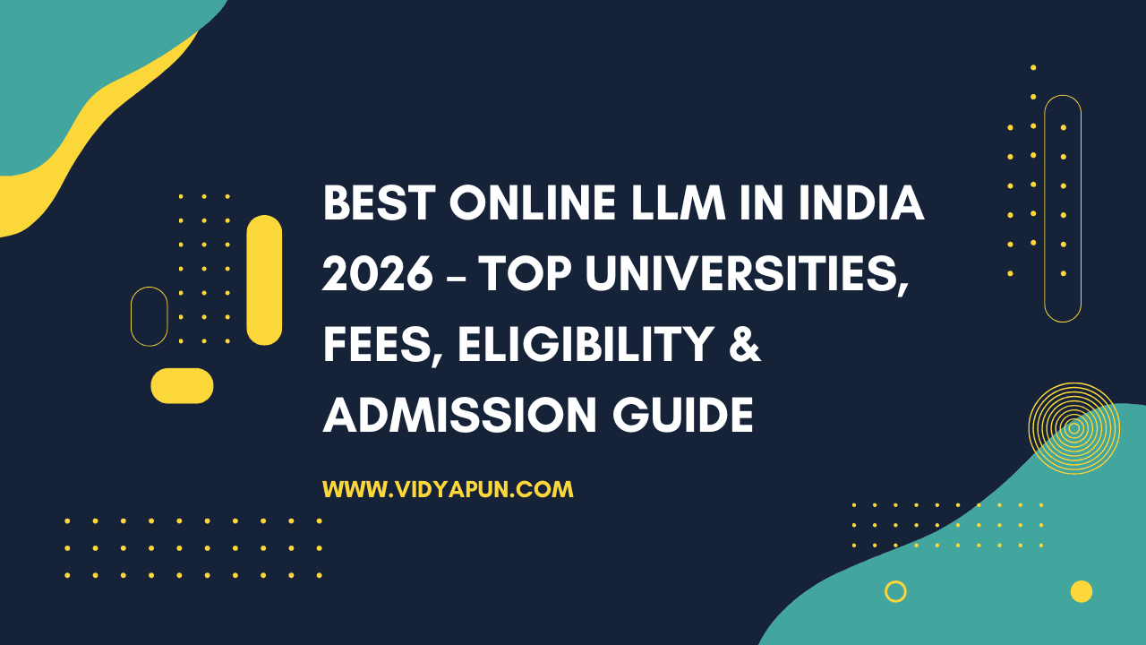 Best Online LLM in India 2026 – Top Universities, Fees, Eligibility & Admission Guide