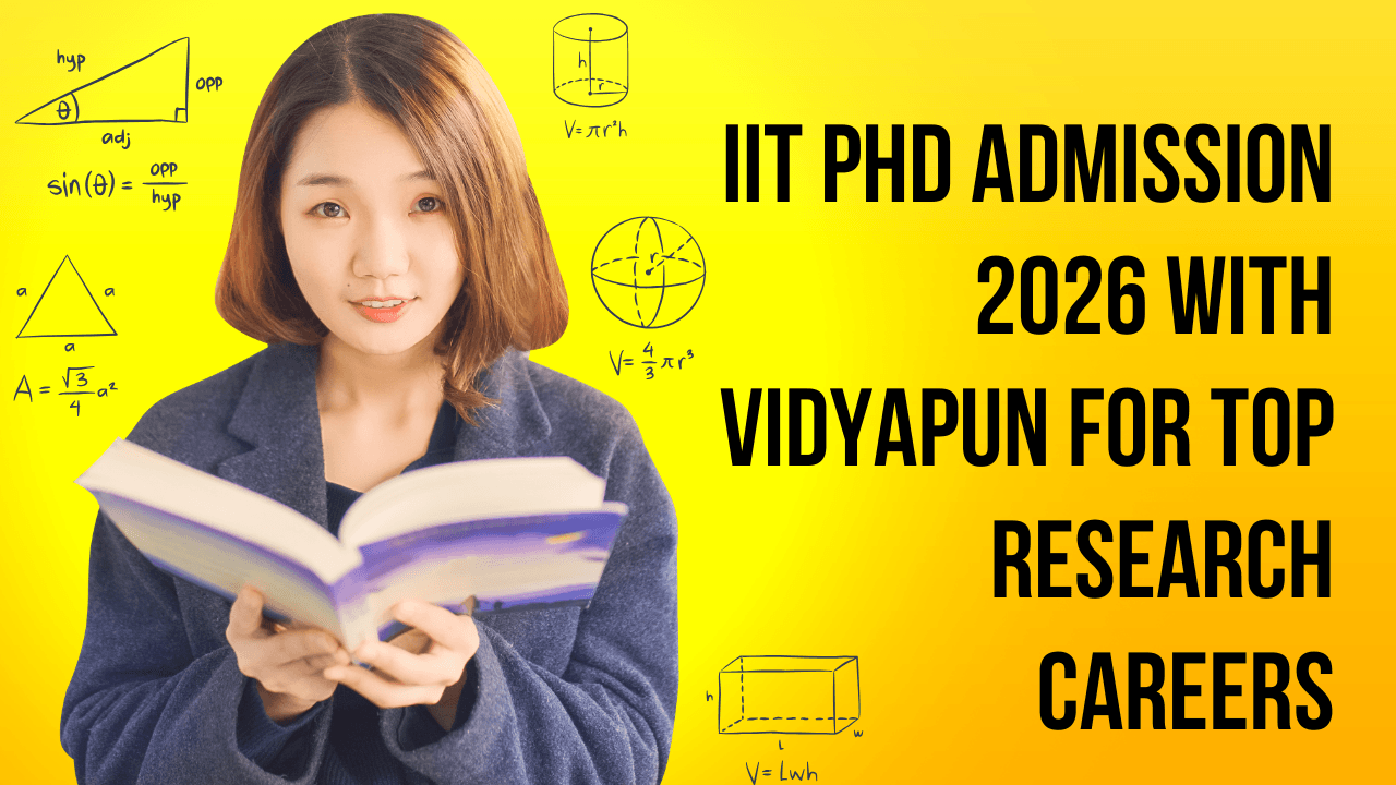  IIT PhD Admission 2026 with Vidyapun for Top Research Careers