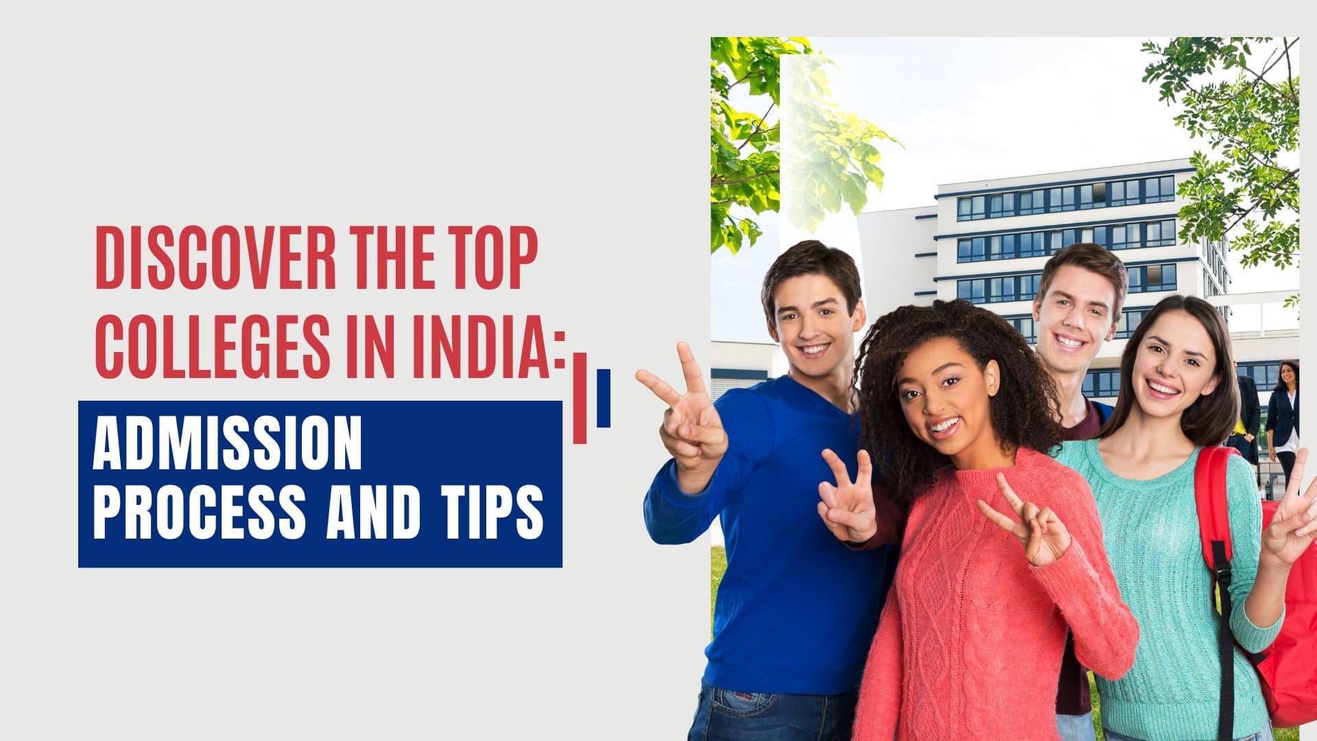 Discover the Top Colleges in India: Admission Process and Tips