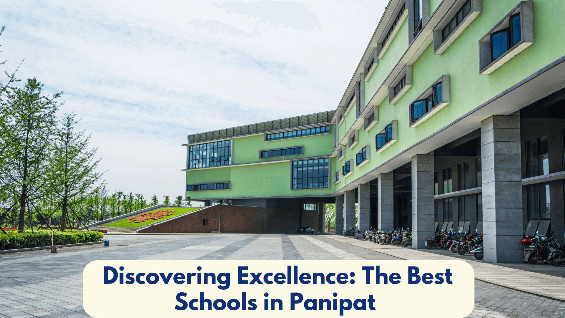 Discovering Excellence: The Best Schools in Panipat