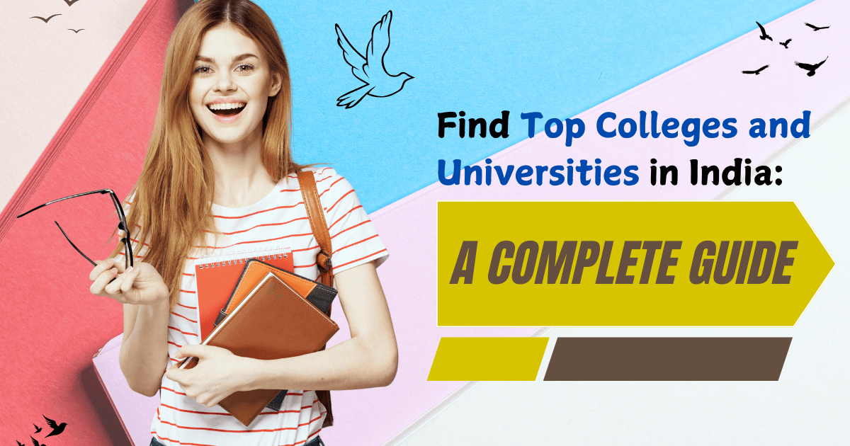 Find Top Colleges and Universities in India: A Complete Guide