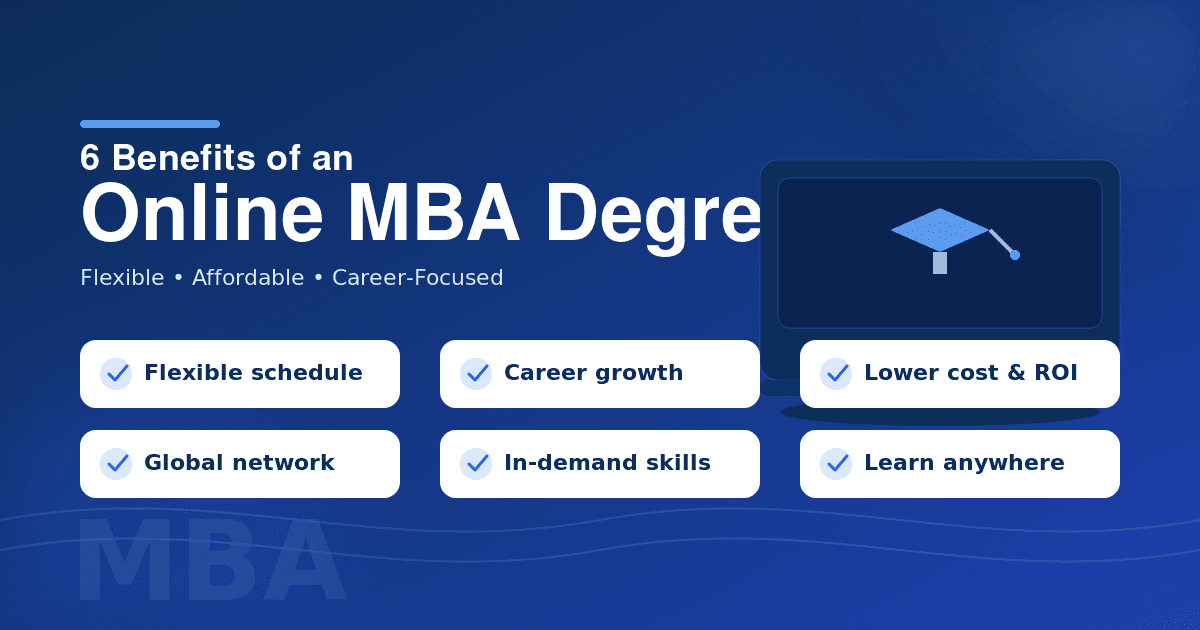 6 Benefits of an online MBA Degree