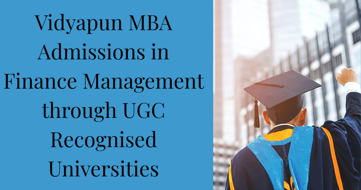 Vidyapun MBA Admissions in Finance Management through UGC Recognised Universities