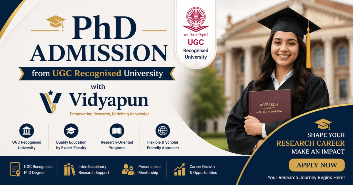PhD Admission from UGC Recognised University with Vidyapun for Research Scholars