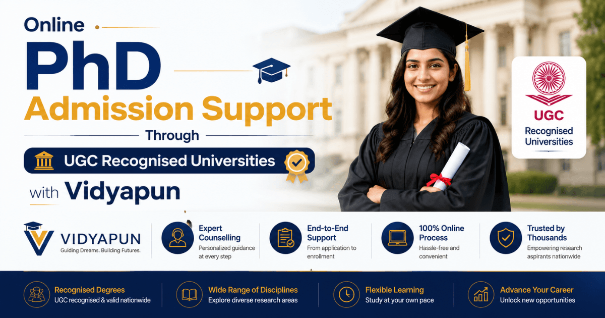 Online PhD Admission Support Through UGC Recognised Universities with Vidyapun