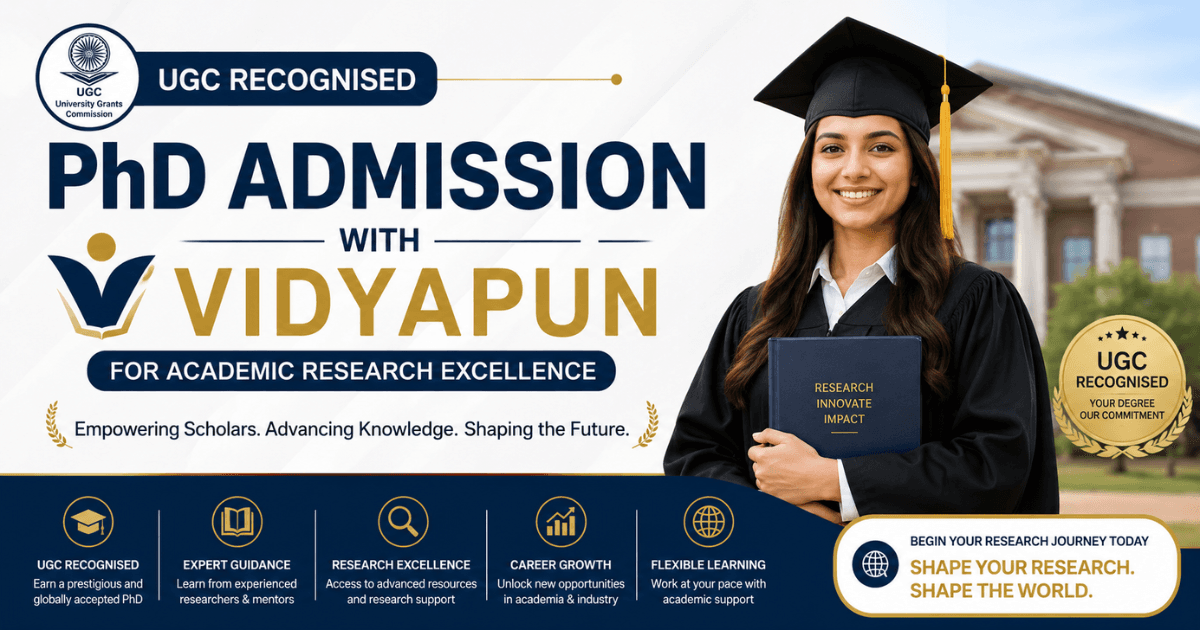 UGC Recognised PhD Admission with Vidyapun for Academic Research Excellence
